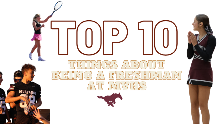 Top 10 Things About Being a Freshman at MVHS